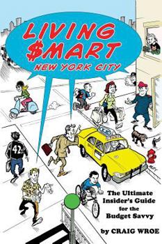 Paperback Living $mart New York City: The Ultimate Insider's Guide for the Budget Savvy Book