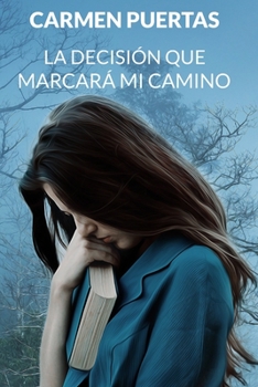 Paperback La decisión que marcará mi camino [Spanish] Book