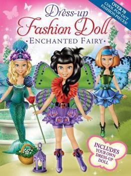 Paperback Dress-Up Fashion Dolls: Enchanted Fairy Book