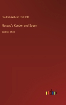 Hardcover Nassau's Kunden und Sagen: Zweiter Theil [German] Book