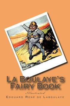 Paperback La Boulaye's Fairy Book: Illustrated Book