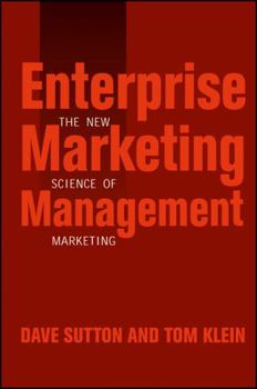 Hardcover Enterprise Marketing Management: The New Science of Marketing Book