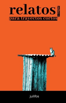 Paperback Relatos para trayectos cortos [Spanish] Book