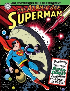 Hardcover Superman: The Atomic Age Sundays Volume 3 (1956-1959) Book