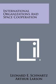 Paperback International Organizations and Space Cooperation Book