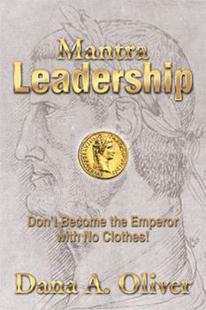 Paperback Mantra Leadership: Don't Become the Emperor with No Clothes! Book