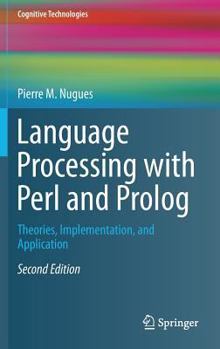 Hardcover Language Processing with Perl and PROLOG: Theories, Implementation, and Application Book