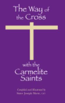 Paperback The Way of the Cross with the Carmelite Saints Book