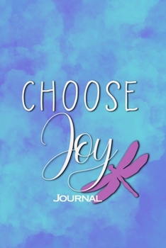 Choose Joy Journal: 6x9 Lined Journal