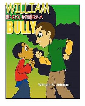 Paperback William Encounters a Bully Book