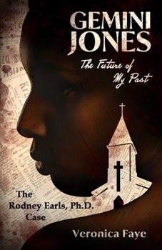 Paperback Gemini Jones: The Future of My Past (The Rodney Earls, Ph.D. Case) Book