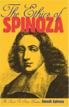 Paperback The Ethics Of Spinoza: The Road to Inner Freedom (Volume 0) Book