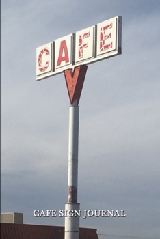 Cafe Sign Journal: 150 page lined notebook/diary