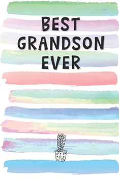 Best Grandson Ever: Blank Lined Notebook Journal Gift for Son, Grandchild, Godchild