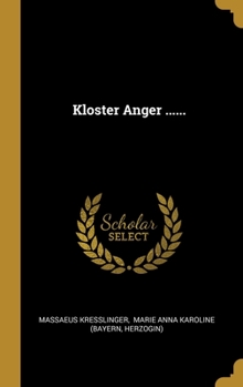 Hardcover Kloster Anger ...... [German] Book