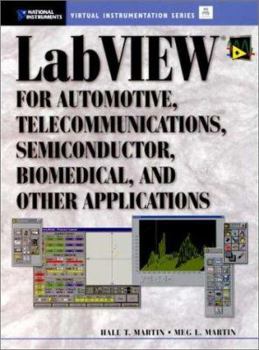 Paperback LabVIEW for Automotive, Telecommunications, Semiconductor, Biomedical and Other Applications Book