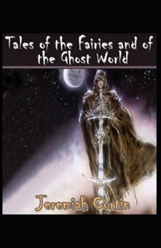 Tales of the Fairies and of the Ghost World( illustrated edition)