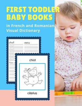 First Toddler Baby Books in French and Romanian Visual Dictionary: My Animal bible vocabulary builder learning word cards bilingual Fran�ais Roumain Language workbooks to practice easy readers flashca