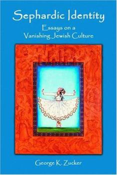Paperback Sephardic Identity: Essays on a Vanishing Jewish Culture Book
