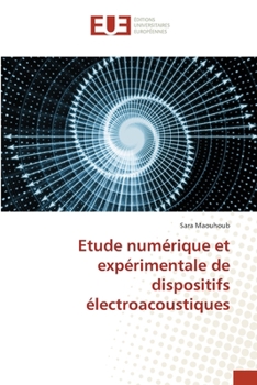 Paperback Etude numérique et expérimentale de dispositifs électroacoustiques [French] Book