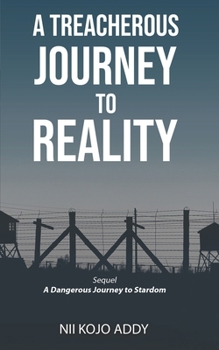 Paperback A Treacherous Journey To Reality Book
