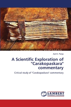 Paperback A Scientific Exploration of ''Carakopaskara" commentary Book