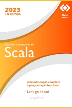 Aprenda a programar em Scala: uma introdução completa à programação funcional