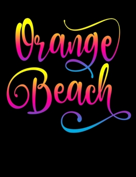 Orange Beach: 2020 Weekly Planner One Year Calendar January - December