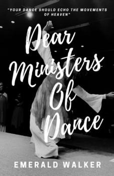 Paperback Dear Ministers of Dance Book