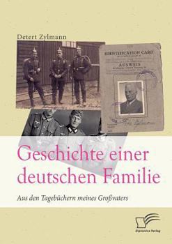 Paperback Geschichte einer deutschen Familie. Aus den Tagebüchern meines Großvaters [German] Book