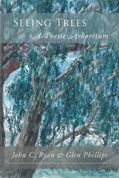 Paperback Seeing Trees: A Poetic Arboretum Book