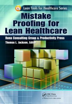 Paperback Mistake Proofing for Lean Healthcare Book