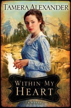 Within My Heart - Book #3 of the Timber Ridge Reflections
