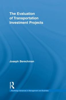 Paperback The Evaluation of Transportation Investment Projects Book