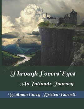 Paperback Through Lovers' Eyes: An Intimate Journey Book