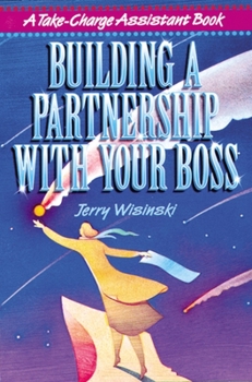 Paperback Building a Partnership with Your Boss Book