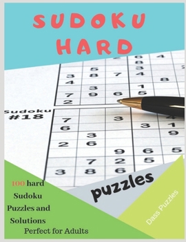 Paperback Sudoku Hard Puzzles: 100 Hard Sudoku Puzzles and Solutions - Perfect for adults: Will be a Sudoku Master Book