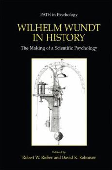 Wilhelm Wundt in History: The Making of a Scientific Psychology (Path in Psychology) - Book  of the PATH in Psychology
