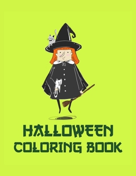 Paperback Halloween Coloring Book: Coloring Toy Gifts for Toddlers, Kids, Children or Adult Relaxtion - Cute Easy and Relaxing Large Print Birthday Gifts Book