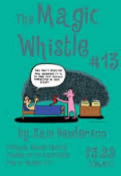 Magic Whistle #13 - Book #13 of the Magic Whistle