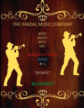 Paperback Book Mixed with the Hungarian Gypsy Scale N-1 Trumpet: Budapest Book