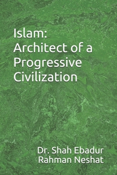 Paperback Islam: Architect of a Progressive Civilization Book