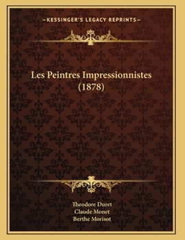 Paperback Les Peintres Impressionnistes (1878) [French] Book