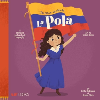 The Life of / La vida de La Pola