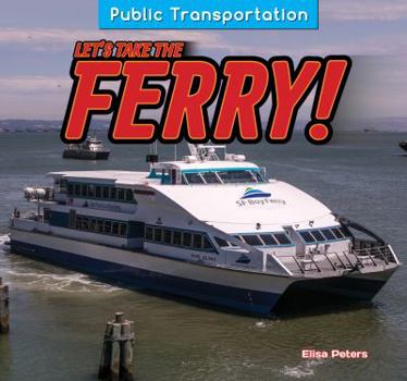 Paperback Let's Take the Ferry! Book