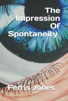 Paperback The Impression of Spontaneity Book