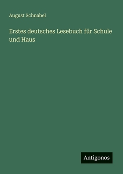 Paperback Erstes deutsches Lesebuch für Schule und Haus [German] Book