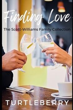 Paperback Finding Love: A Scott-Williams Family Collection Book