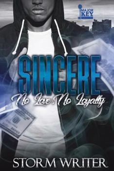 Paperback Sincere: No Love, No Loyalty Book