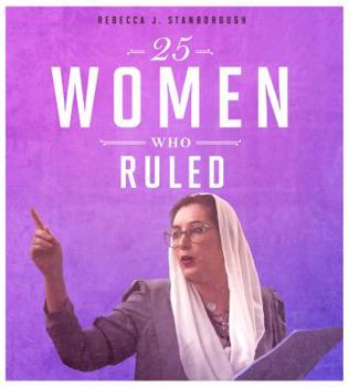 Hardcover 25 Women Who Ruled Book